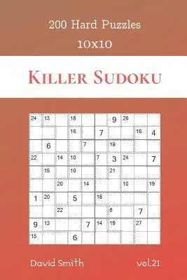 Killer Sudoku - 200 ťažkých hádaniek 10x10 zv.21 - Killer Sudoku - 200 Hard Puzzles 10x10 vol.21