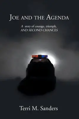 Joe a agenda: Príbeh o odvahe, triumfe a druhej šanci - Joe and the Agenda: A Story of Courage, Triumph, and Second Chances