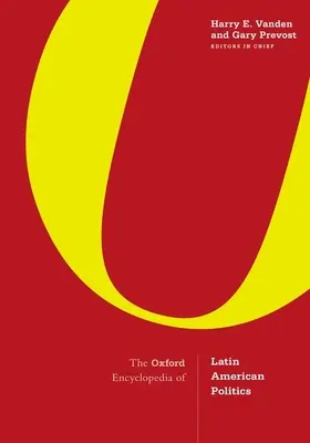 Oxfordská encyklopédia latinskoamerickej politiky: Súbor 3 zväzkov - The Oxford Encyclopedia of Latin American Politics: 3-Volume Set