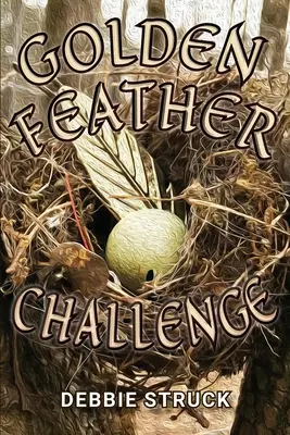 Výzva Zlaté pierko: A Quest for Manhood - The Golden Feather Challenge: A Quest for Manhood
