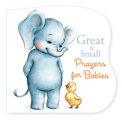 Veľké a malé modlitby pre deti - Great and Small Prayers for Babies