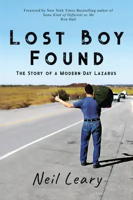 Stratený chlapec sa našiel: Príbeh novodobého Lazara - Lost Boy Found: The Story of a Modern Day Lazarus