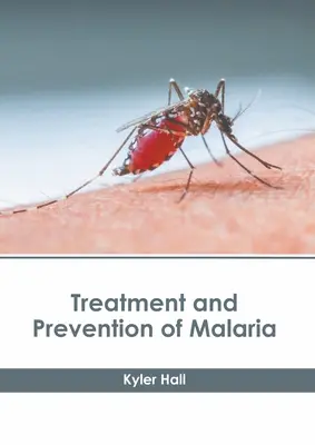 Liečba a prevencia malárie - Treatment and Prevention of Malaria