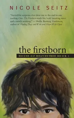 Prvorodený: Dom Heaventree, kniha 1 - The Firstborn: House of Heaventree Book 1