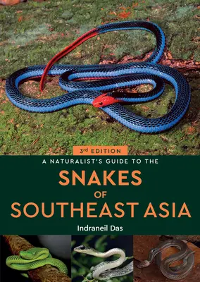 Príručka prírodovedca o hadoch juhovýchodnej Ázie 3. - A Naturalist's Guide to the Snakes of Southeast Asia 3rd