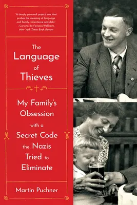 Jazyk zlodejov: Posadnutosť mojej rodiny tajným kódom, ktorý sa nacisti snažili odstrániť - The Language of Thieves: My Family's Obsession with a Secret Code the Nazis Tried to Eliminate