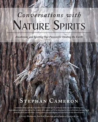 Rozhovory s duchmi prírody: Prebúdzanie a zapaľovanie našej vášne pre uzdravenie Zeme - Conversations with Nature Spirits: Awakening and Igniting Our Passion for Healing the Earth