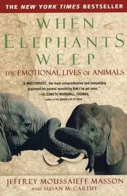 Keď slony plačú: Emocionálny život zvierat - When Elephants Weep: The Emotional Lives of Animals