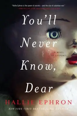 Nikdy sa to nedozvieš, drahá: A Novel of Suspense (román plný napätia) - You'll Never Know, Dear: A Novel of Suspense