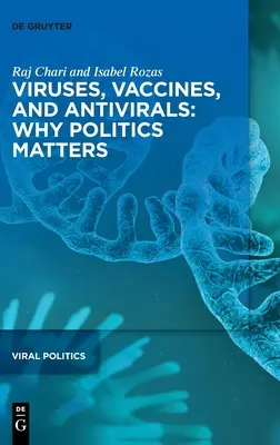 Vírusy, vakcíny a antivirotiká: Prečo na politike záleží - Viruses, Vaccines, and Antivirals: Why Politics Matters