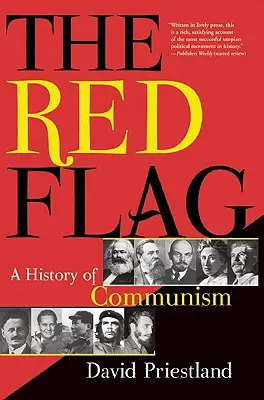 Červená vlajka: História komunizmu - The Red Flag: A History of Communism