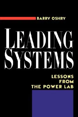 Vedúce systémy: Lekcie z Power Lab - Leading Systems: Lessons from the Power Lab