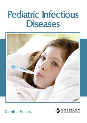 Detské infekčné choroby - Pediatric Infectious Diseases