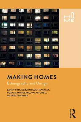 Vytváranie domovov: Etnografia a dizajn - Making Homes: Ethnography and Design