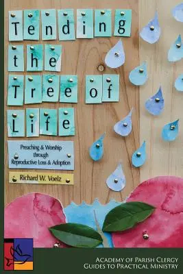 Ošetrovanie stromu života: Kázanie a uctievanie cez reprodukčnú stratu a adopciu - Tending the Tree of Life: Preaching and Worship through Reproductive Loss and Adoption