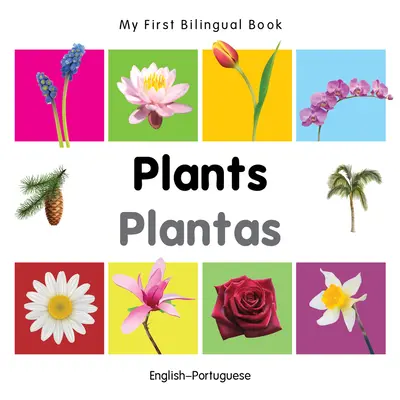 Moja prvá dvojjazyčná kniha - rastliny (anglicko-portugalsky) - My First Bilingual Book-Plants (English-Portuguese)