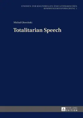 Totalitný prejav - Totalitarian Speech