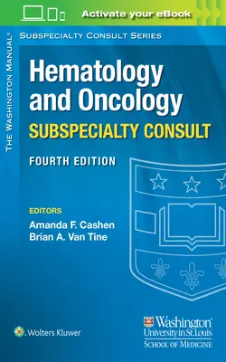 Washingtonský manuál Hematológia a onkológia Subspecializovaná konzultácia - The Washington Manual Hematology and Oncology Subspecialty Consult