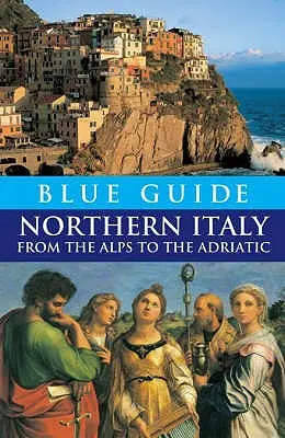 Modrý sprievodca severným Talianskom - Blue Guide Northern Italy