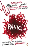 Panika! - Príbeh moderného finančného šialenstva - Panic! - The Story of Modern Financial Insanity