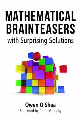 Matematické hlavolamy s prekvapivými riešeniami - Mathematical Brainteasers with Surprising Solutions