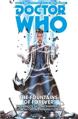 Doctor Who: Tentokrát je to ten, kto sa bude snažiť o to, aby bol jeho náhradník: The Tenth Doctor Vol. 3: The Fountains of Forever - Doctor Who: The Tenth Doctor Vol. 3: The Fountains of Forever