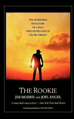 Neuveriteľný skutočný príbeh muža, ktorý sa nikdy nevzdal svojho sna - The Rookie: The Incredible True Story of a Man Who Never Gave Up on His Dream