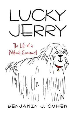 Šťastný Jerry: Život politického ekonóma - Lucky Jerry: The Life of a Political Economist
