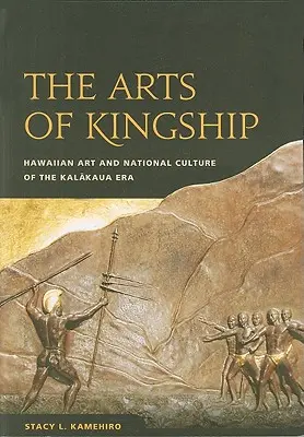 Umenie kráľovskej moci: Havajské umenie a národná kultúra v ére Kalakaua - The Arts of Kingship: Hawaiian Art and National Culture of the Kalakaua Era