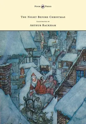 Noc pred Vianocami - ilustroval Arthur Rackham - The Night Before Christmas - Illustrated by Arthur Rackham