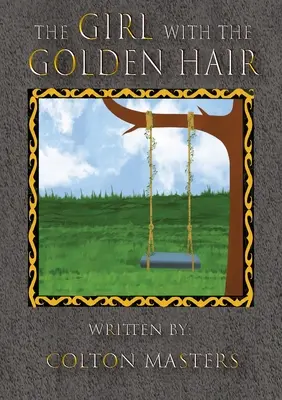 Dievča so zlatými vlasmi - The Girl with the Golden Hair