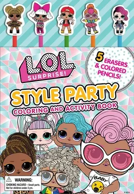 L.O.L. Surprise! Štýlová párty: L.O.L.: Kniha s aktivitami a maľovankami - L.O.L. Surprise!: Style Party: Coloring and Activity Book