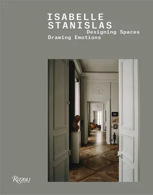 Isabelle Stanislas: Dizajn priestorov, kreslenie emócií - Isabelle Stanislas: Designing Spaces, Drawing Emotions