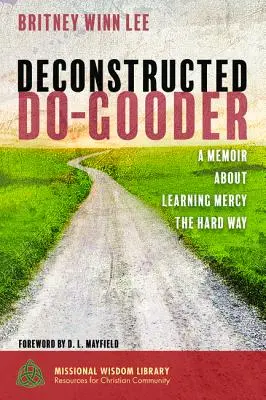 Dekonštruovaný dobrák - Deconstructed Do-Gooder