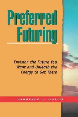 Preferované budúcnosť (Tr) - Preferred Futuring (Tr)