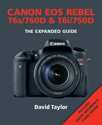 Canon EOS Rebel T6s/760d a T6i/750d - Canon EOS Rebel T6s/760d & T6i/750d