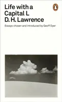 Život s veľkým L - Eseje, ktoré vybral a uviedol Geoff Dyer - Life with a Capital L - Essays Chosen and Introduced by Geoff Dyer