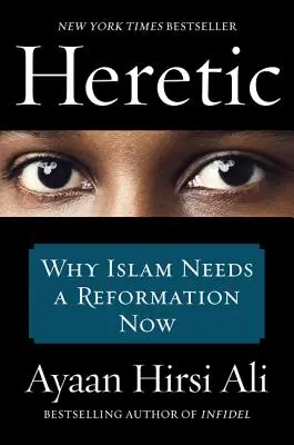 Kacír: Prečo islam potrebuje reformáciu teraz - Heretic: Why Islam Needs a Reformation Now