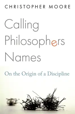 Volanie mien filozofov: O pôvode jednej disciplíny - Calling Philosophers Names: On the Origin of a Discipline