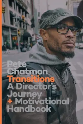 Premeny: Cesta riaditeľa a motivačná príručka - Transitions: A Director's Journey and Motivational Handbook