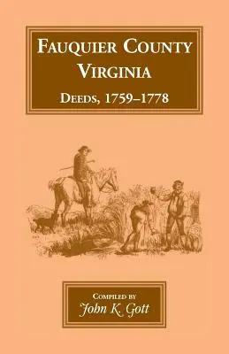 Okres Fauquier, Virgínia, listiny, 1759-1778 - Fauquier County, Virginia, Deeds, 1759-1778