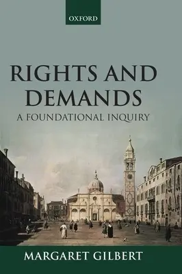 Práva a požiadavky: A Foundational Inquiry - Rights and Demands: A Foundational Inquiry