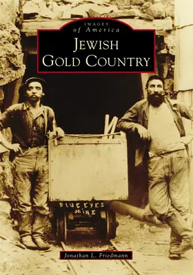 Židovská zlatá krajina - Jewish Gold Country