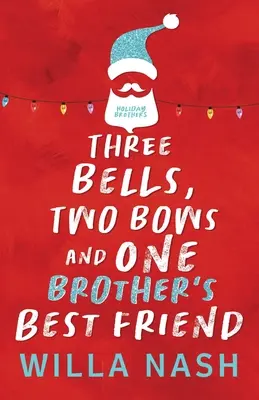 Tri zvončeky, dve mašle a najlepší priateľ jedného brata - Three Bells, Two Bows and One Brother's Best Friend