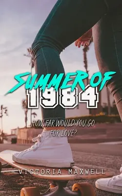 Leto 1984 - Summer of 1984