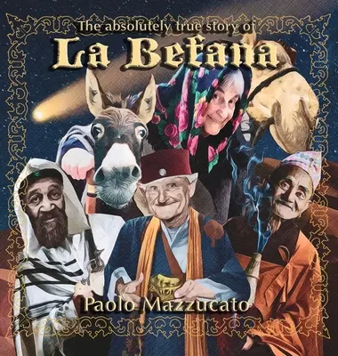 Absolútne pravdivý príbeh La Befana - The absolutely true story of La Befana
