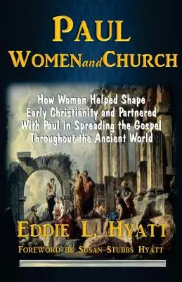 Pavol, ženy a cirkev - Paul, Women and Church