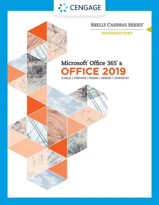 Séria Shelly Cashman Microsoftoffice 365 a Office 2019 Úvodná - Shelly Cashman Series Microsoftoffice 365 & Office 2019 Introductory