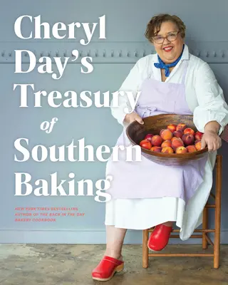 Pokladnica južanského pečenia Cheryl Dayovej - Cheryl Day's Treasury of Southern Baking