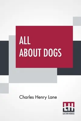 Všetko o psoch: Kniha pre psíčkarov - All About Dogs: A Book For Doggy People